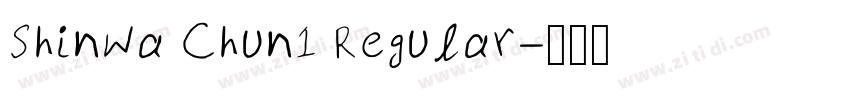 ShinWa Chun1 Regular字体转换